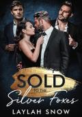 Sold to the Silver Foxes (Forbidden Hearts #6)