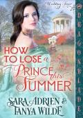 How to Lose a Prince This Summer (Wedding Fever #2)