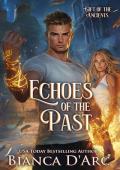 Echoes of the Past (Gift of the Ancients #6)