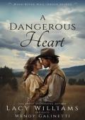 A Dangerous Heart (Wind River Mail-Order Brides #4)