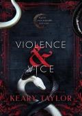 Violence and Vice (Vengeance and Venom #3)