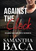 Against the Clock (Dark Shadows #3)