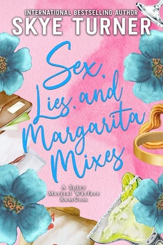 Sex, Lies, and Margarita Mixes by Skye Turner - free read online - lokepub