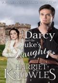 Darcy and the Duke’s Daughter (Tall, Dark and Darcy #4)