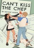 Can’t Kiss the Chef (Westvale University #2)