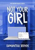Not Your Girl (The Boston Hearts #2)