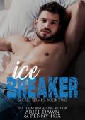 Ice Breaker (Secret Games #2)