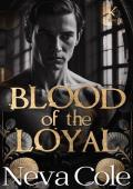 Blood of the Loyal (The Kavanagh Crime Family #2)