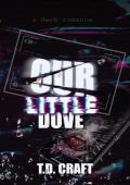 Our Little Dove (Hush #2)