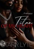Titan Of My Heart