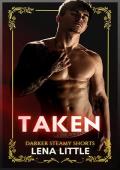 Taken (Darker Steamy Shorts #1)