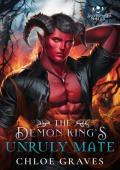 The Demon King’s Unruly Mate (Silvermist Mates #5)