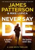 Never Say Die (Jane Smith Thriller #3)