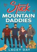 Stuck with my Mountain Daddies (Men of Medford #4)