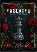 Enslaved (Tainted Book #3)