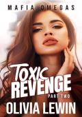 Toxic Revenge, Part Two (Mafia Omegas #2)