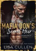Mafia Don’s Secret Heir (Underworld Heirs #1)
