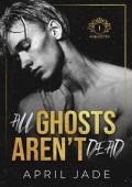 All Ghosts Aren’t Dead (The Forgotten #1)