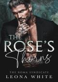 The Rose’s Thorns (The Roma Syndicate #4)