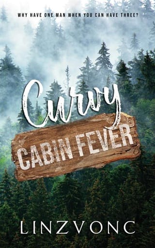 Curvy Cabin Fever