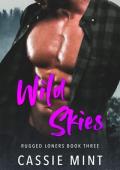 Wild Skies (Rugged Loners #3)