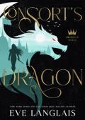 Consort’s Dragon (Swords & Tiaras #3)