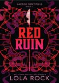 Red Ruin (Savage Sentinels #1)
