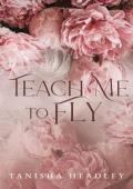 Teach Me to Fly