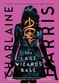 The Last Wizards’ Ball (Gunnie Rose #6)
