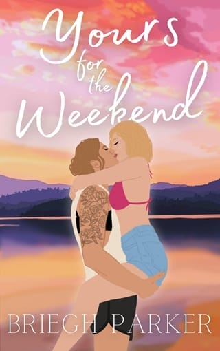 Yours for the Weekend