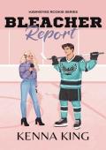 Bleacher Report (The Rookie Hawkeyes #2)