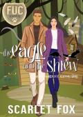 The Eagle and the Shrew (FUC Academy #47)