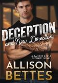 Deception and New Direction (Ranger Shield Security #3)