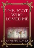 The Scot Who Loved Me (A Scots Through Time #3)