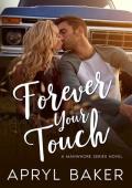 Forever Your Touch (Manwhore #4)
