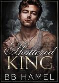 Shattered King