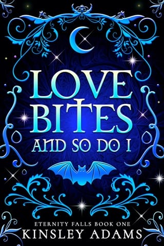 Love Bites And So Do I (Eternity Falls #1)