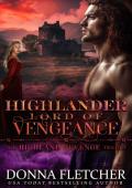 Highlander Lord Of Vengeance (Highland Revenge Trilogy #3)