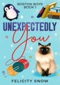 Unexpectedly You (Boston Boys Bozok #1)
