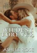 Wildest Forever (Lovelock Bay #3)