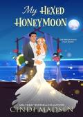 My Hexed Honeymoon (The Bridgewater Pack #2)