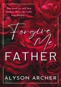 Forgive Me, Father