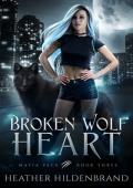 Broken Wolf Heart (Mafia Pack #3)
