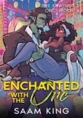 Enchanted with the Orc (The Kingverse Orcs #4)