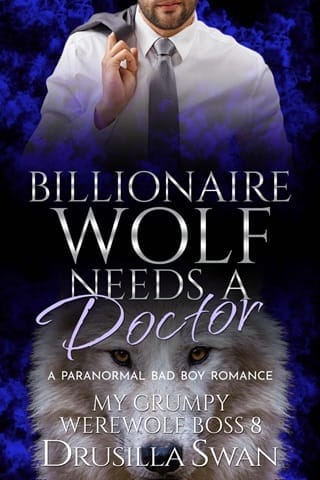 Billionaire Wolf Needs a Doctor (My Grumpy Werewolf Boss #8)