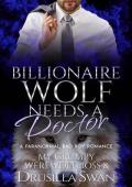 Billionaire Wolf Needs a Doctor (My Grumpy Werewolf Boss #8)