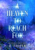 A Heaven to Reach For (Infinite Grace #1)