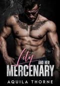 Lily and her Mercenary (CHANGING OF THE GUARDS)