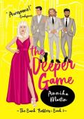 The Deeper Game (The Kinky Bank Robbers #3)