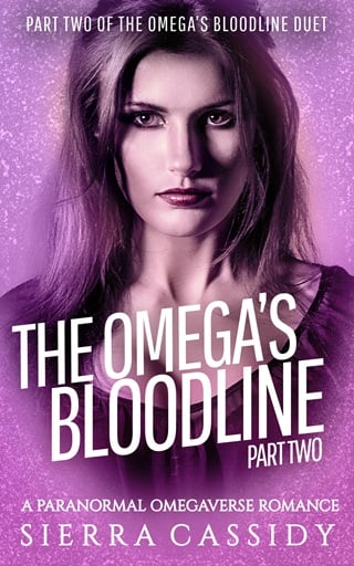 The Omega’s Bloodlinem, Part Two (The Omega’s Bloodline Duet #2)